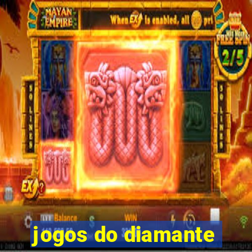 jogos do diamante